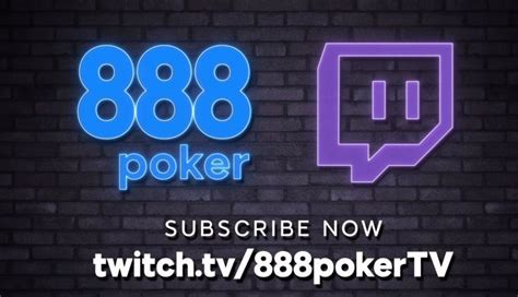 888 poker twitch tv.